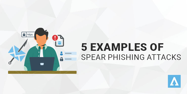 5 Examples Of Spear Phishing Attacks Terranova 0565